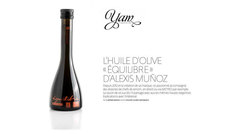 Article from YAM magazine, on the left the limited edition 'Equilibre' olive oil bottle made from Arbequina variety, produced by Alexis Muñoz, and the article on the right