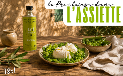 Le printemps dans l’assiette : burrata, petits pois et fèves fraîches relevés par notre huile d’olive extra vierge Picual 18:1 produite par Alexis Muñoz.